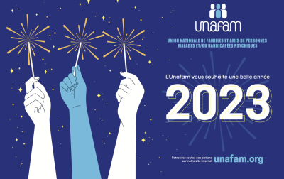 L'Unafam vous souhaite une belle année 2023