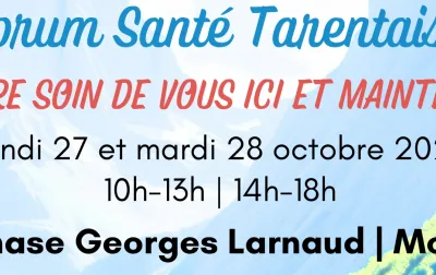 FORUM SANTE TARENTAISE ''  PRENDRE SOIN DE SOI ''
