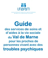 Guide des services de soins et d'aides à la vie sociale de Val de Marne pour les proches de personnes vivant avec des troubles psychiques